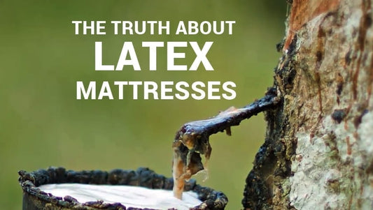The Truth About Latex Mattresses