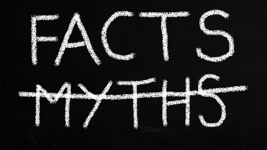 Facts, Fiction, Misconceptions & Myths Revealed